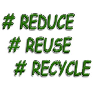 Reduce, Reuse, Recycle